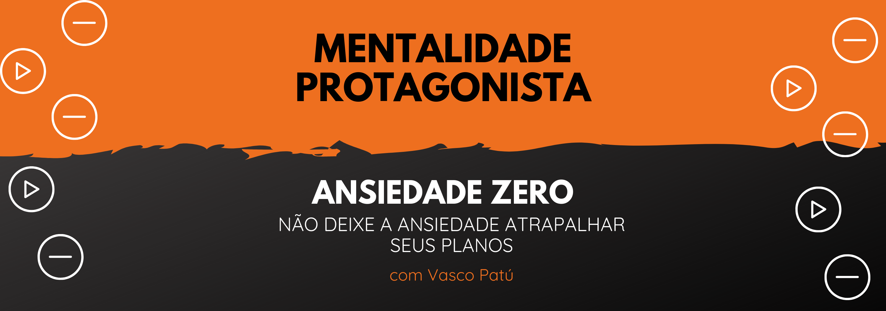 Ansiedade Zero Vasco Patu
