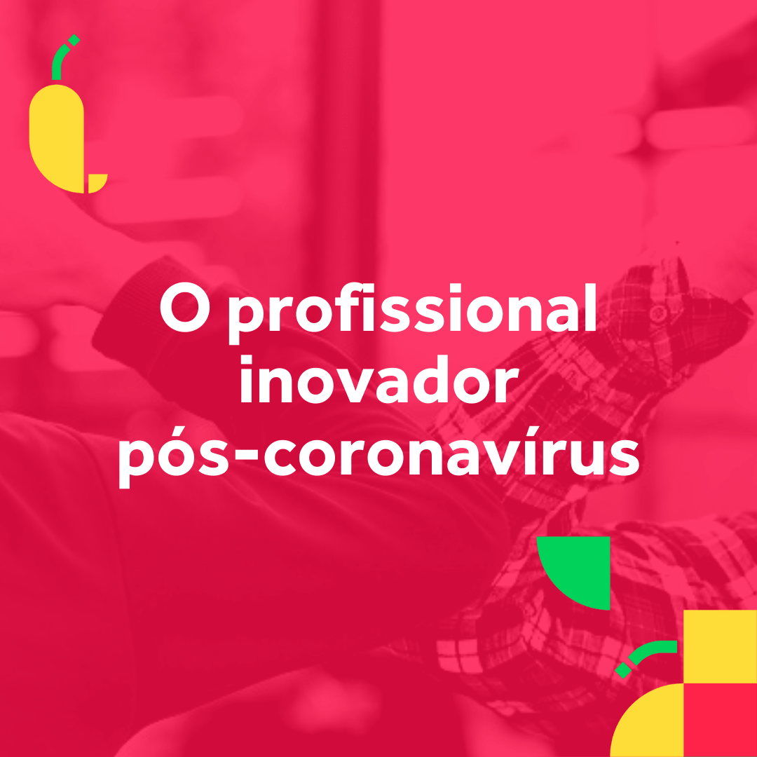 Palestra O profissional inovador pos coronavirus